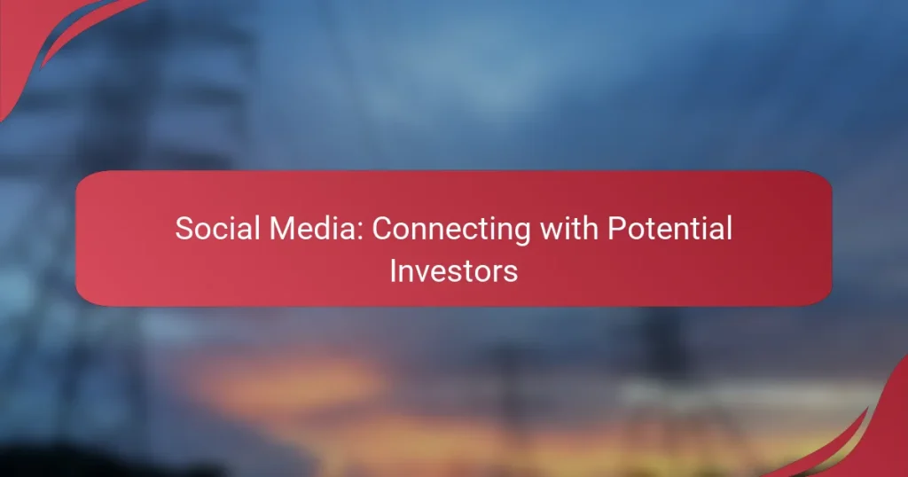 Social Media: Connecting with Potential Investors